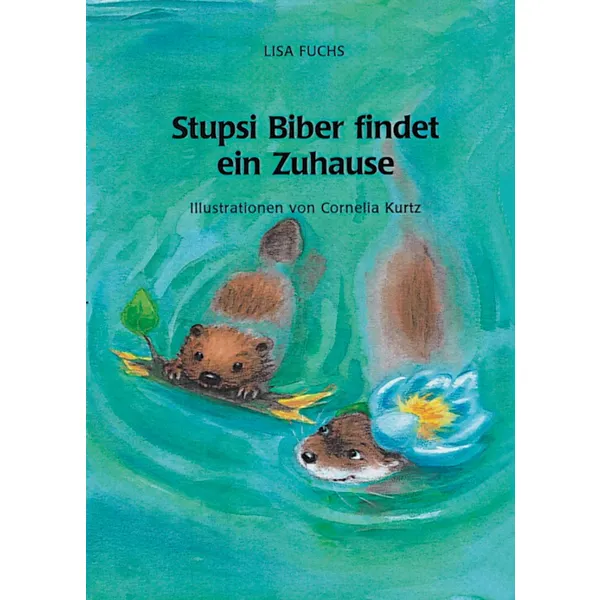 Produktbild des Artikels Stupsi Biber findet ein Zuhause (Buch - Gebunden)