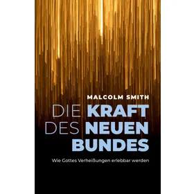Produktbild des Artikels Die Kraft des neuen Bundes (Buch - Paperback)