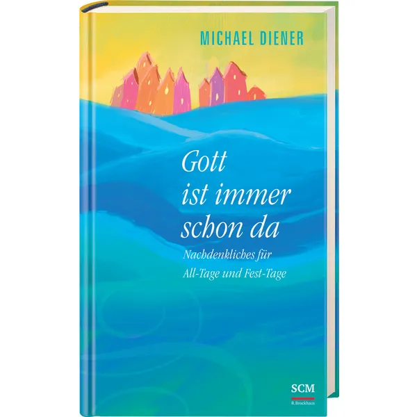 Produktbild des Artikels Gott ist immer schon da (Buch - Hardcover)