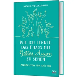 Produktbild des Artikels Wie ich lernte, das Chaos mit Gottes Augen zu sehen (Buch - Gebunden)