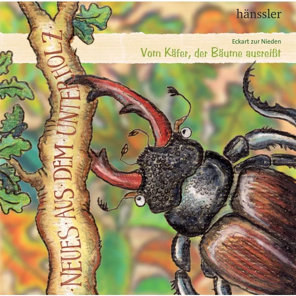 Produktbild des Artikels Neues aus dem Unterholz: Vom Käfer der Bäume ausreißt (Hörbuch/Hörspiel - CD)