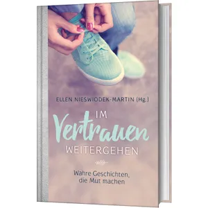Produktbild des Artikels Im Vertrauen weitergehen (Buch - Gebunden)