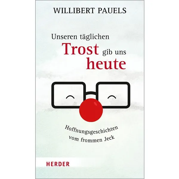 Produktbild des Artikels Unseren täglichen Trost gib uns heute (Buch - Hardcover)