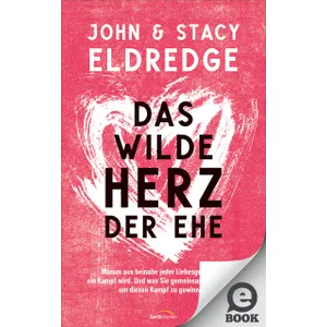 Produktbild des Artikels Das wilde Herz der Ehe (E-Book - ePUB Datei)