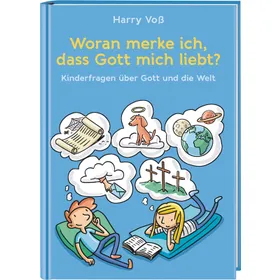 Produktbild des Artikels Woran merke ich, dass Gott mich liebt? (Buch - Gebunden)