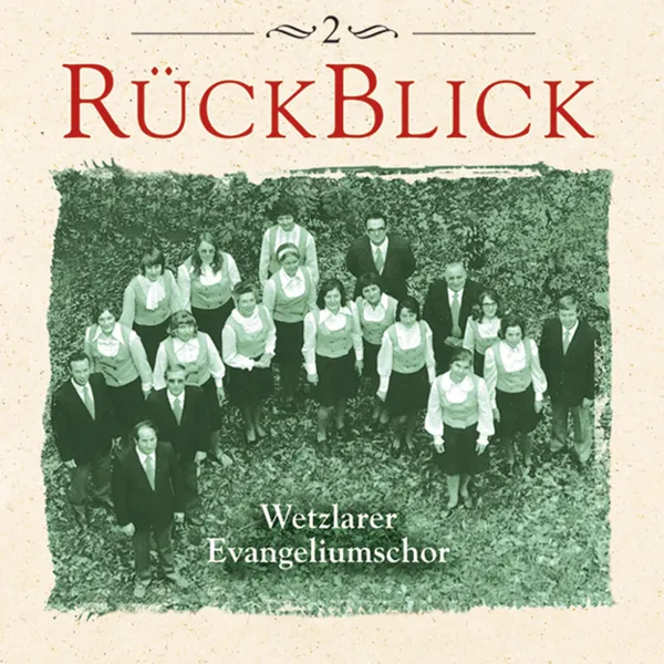 Produktbild des Artikels Rückblick 2 - Wetzlarer Evangeliumschor (MP3-Album - Download)