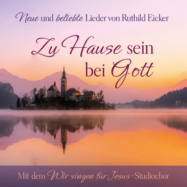 Produktbild des Artikels Zu Hause sein bei Gott (Playback ohne Backing) (MP3-Album - Download)