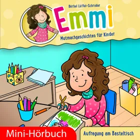 Produktbild des Artikels Aufregung am Basteltisch - Emmi-Mini-Hörbuch (3) (MP3-Hörbuch - Download)