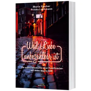 Produktbild des Artikels Weil Liebe unbezahlbar ist (Buch - Paperback)