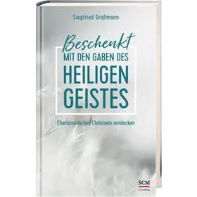Produktbild des Artikels Beschenkt mit den Gaben des Heiligen Geistes (Buch - Gebunden)