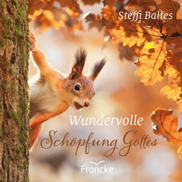 Produktbild des Artikels Wundervolle Schöpfung Gottes (Buch - Geheftet)