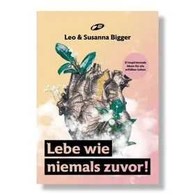 Produktbild des Artikels Lebe wie niemals zuvor! (Buch - Kartoniert)