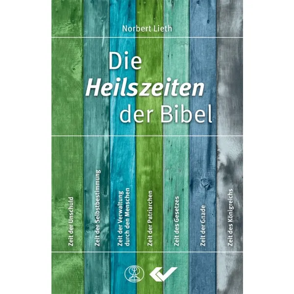 Produktbild des Artikels Die Heilszeiten der Bibel (Buch - Hardcover)