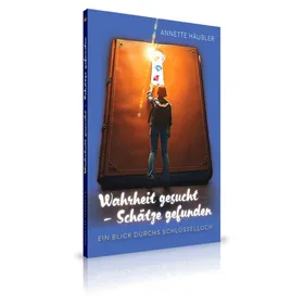 Produktbild des Artikels Wahrheit gesucht - Schätze gefunden (Buch - Paperback)