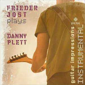 Produktbild des Artikels Guitar Impressions - Frieder Jost plays Danny Plett (MP3-Album - Download)