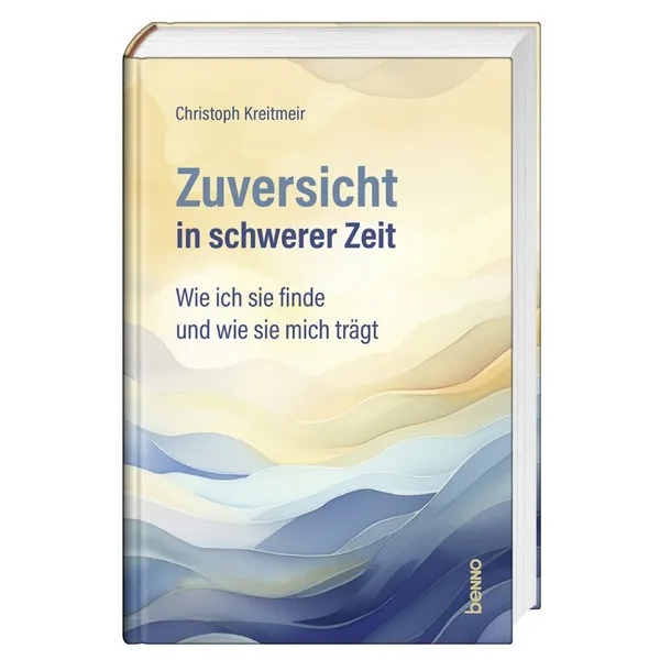 Produktbild des Artikels Zuversicht in schwerer Zeit (Buch - Hardcover)