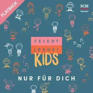 Produktbild des Artikels Feiert Jesus! Kids - Nur für dich - Playback (MP3-Album - Download)