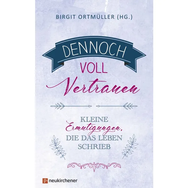 Produktbild des Artikels Dennoch voll Vertrauen (Buch - Gebunden)