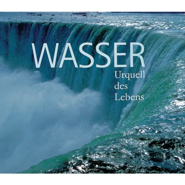 Produktbild des Artikels Wasser - Urquell des Lebens (Buch - Gebunden)