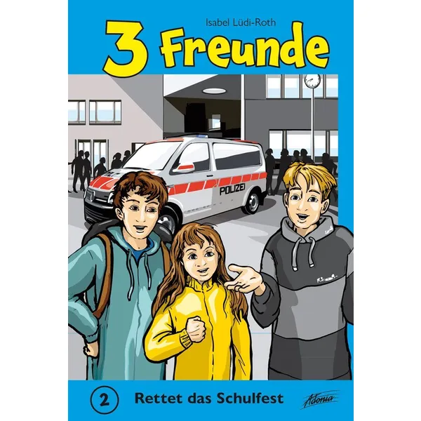 Produktbild des Artikels 3 Freunde - Rettet das Schulfest (2) (Buch - Hardcover)