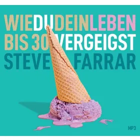 Produktbild des Artikels Wie du dein Leben bis 30 vergeigst - Hörbuch (Hörbuch/Hörspiel - MP3-CD)