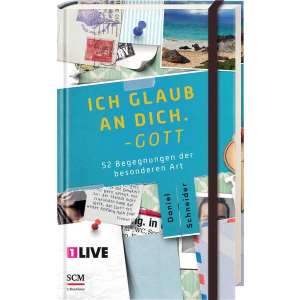 Produktbild des Artikels Ich glaub an dich. - Gott (Buch - Gebunden)