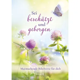Produktbild des Artikels Sei beschützt und geborgen (Buch - Geheftet)