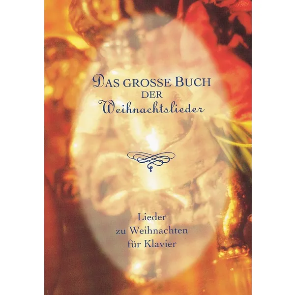 Produktbild des Artikels Das große Buch der Weihnachtslieder (Liederbuch - Gebunden)