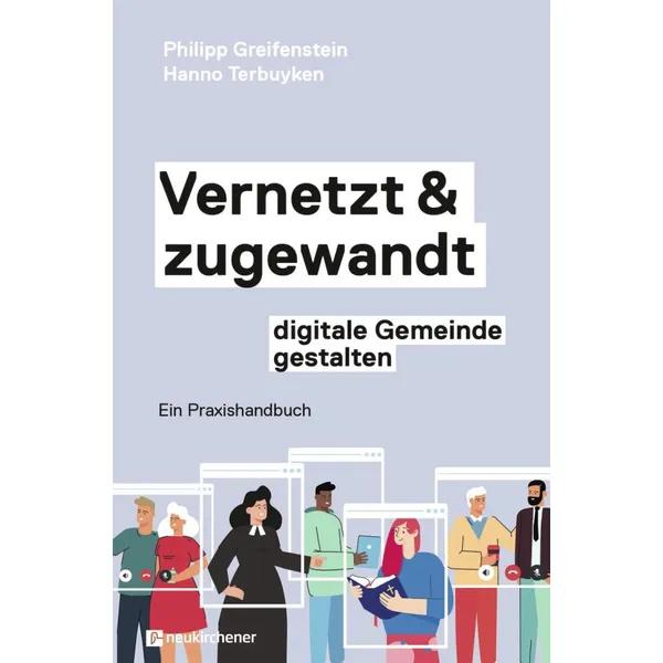 Produktbild des Artikels Vernetzt und zugewandt - digitale Gemeinde gestalten (Buch - Kartoniert)