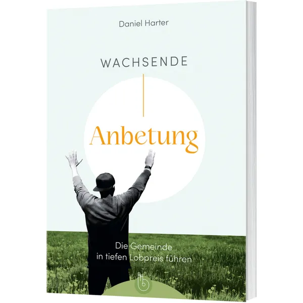 Produktbild des Artikels Wachsende Anbetung (Buch - Paperback)