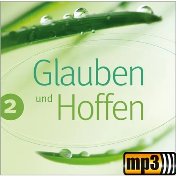 Produktbild des Artikels Glauben und Hoffen 2 (MP3-Album - Download)