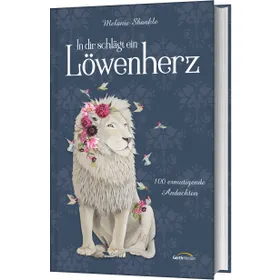 Produktbild des Artikels In dir schlägt ein Löwenherz (Buch - Gebunden)