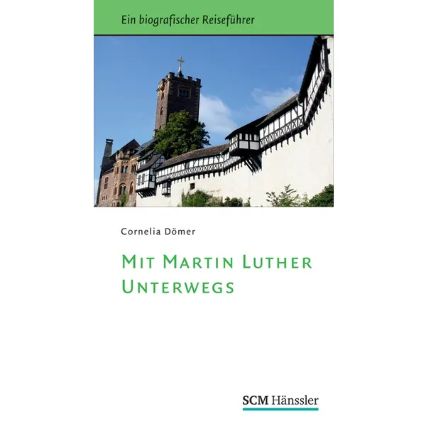 Produktbild des Artikels Mit Martin Luther unterwegs (Buch - Paperback)