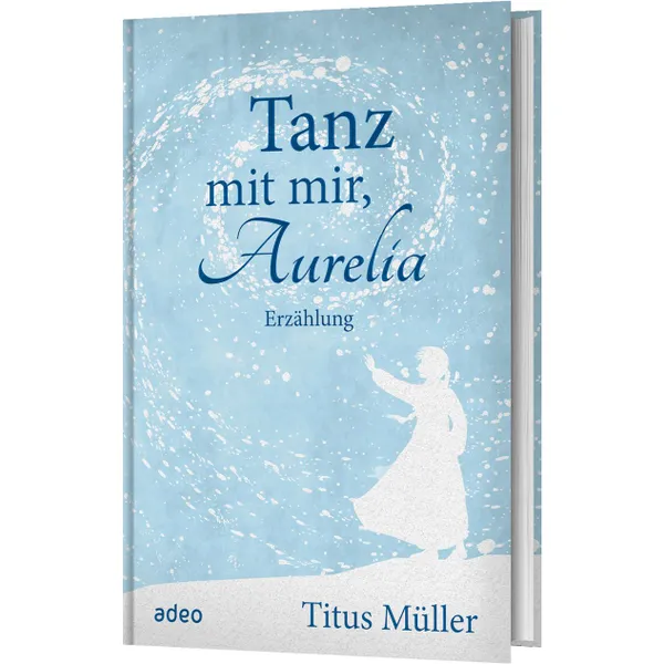 Produktbild des Artikels Tanz mit mir, Aurelia (Buch - Gebunden)