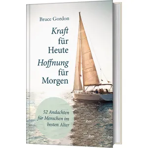 Produktbild des Artikels Kraft für heute - Hoffnung für morgen (Buch - Gebunden)