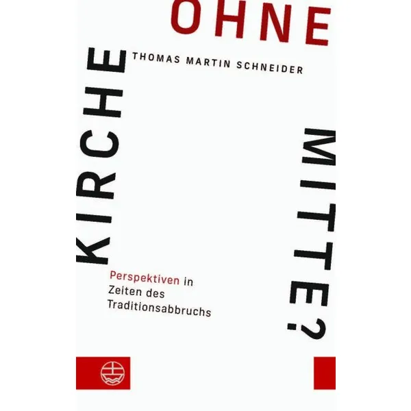 Produktbild des Artikels Kirche ohne Mitte? (Buch - Klappenbroschur)