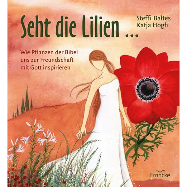 Produktbild des Artikels Seht die Lilien... (Buch - Hardcover)