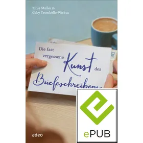 Produktbild des Artikels Die fast vergessene Kunst des Briefeschreibens (E-Book - ePUB Datei)