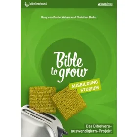 Produktbild des Artikels Bible to Grow - Ausbildung, Studium (Buch - Geheftet)
