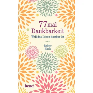 Produktbild des Artikels 77 mal Dankbarkeit (Buch - Gebunden)