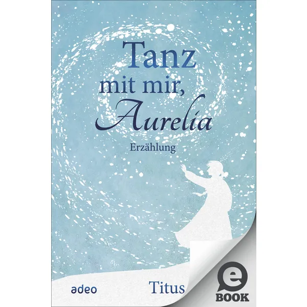 Produktbild des Artikels Tanz mit mir, Aurelia (E-Book - ePUB Datei)