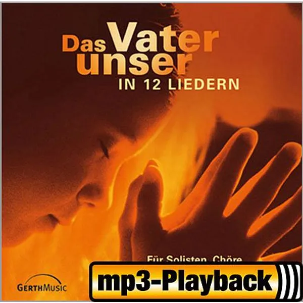 Produktbild des Artikels Das Vaterunser in 12 Liedern - Playback ohne Backings (MP3-Album - Download)