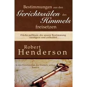 Produktbild des Artikels Bestimmungen aus den Gerichtssälen des Himmels freisetzen (Buch - Paperback)