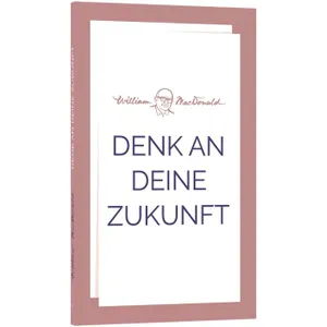 Produktbild des Artikels Denk an deine Zukunft (Buch - Taschenbuch)