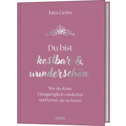 Produktbild des Artikels Du bist kostbar & wunderschön (Buch - Gebunden)