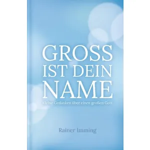 Produktbild des Artikels Groß ist dein Name (Buch - Gebunden)