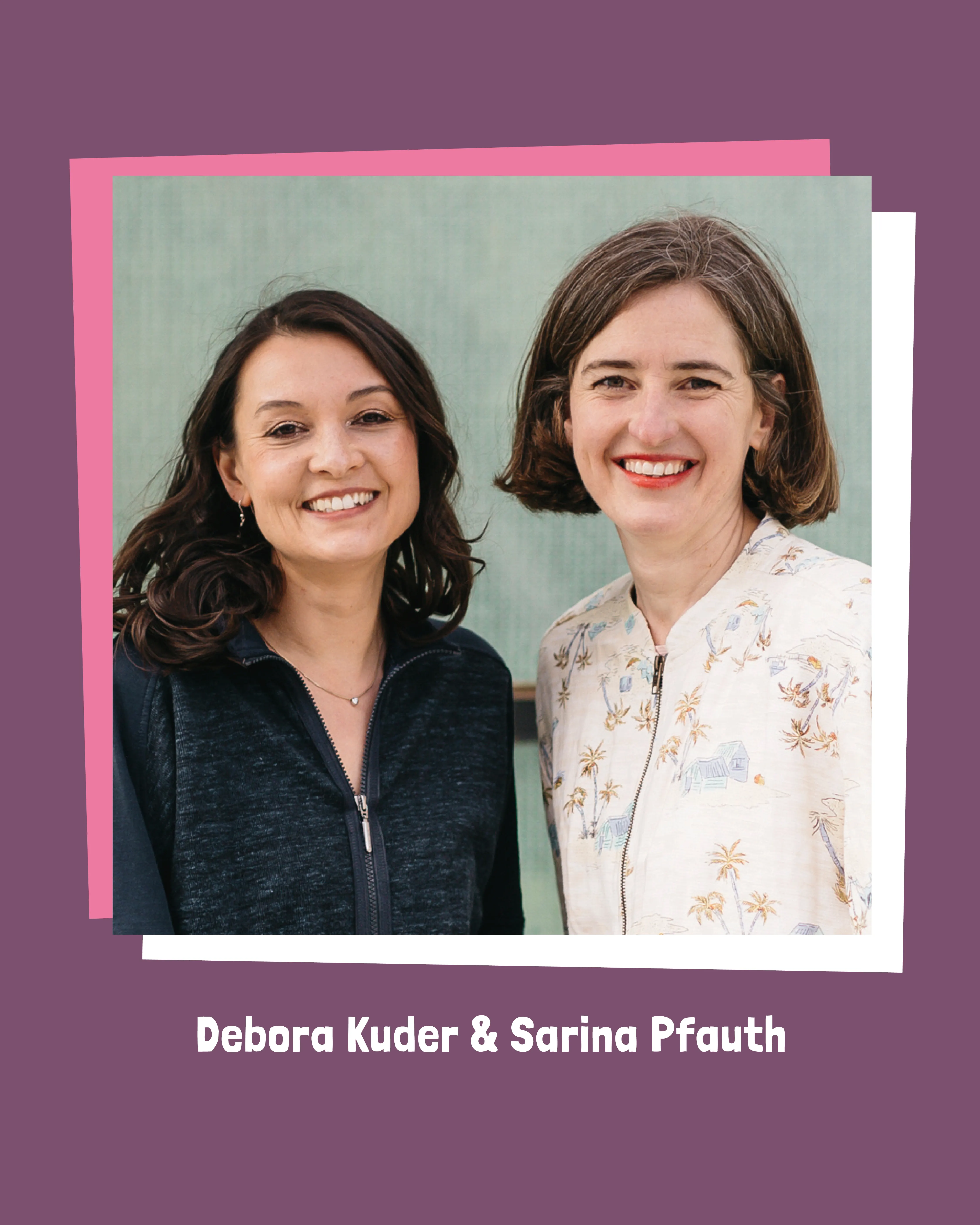 Debora Kuder und Sarina Pfauth Autorinnenfoto