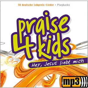 Produktbild des Artikels Praise 4 kids - Hey! Jesus liebt mich (MP3-Album - Download)