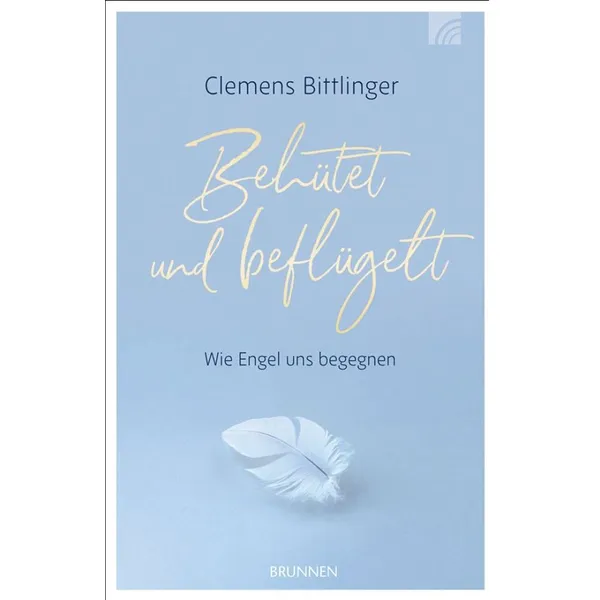 Produktbild des Artikels Behütet und beflügelt (Buch - Gebunden)