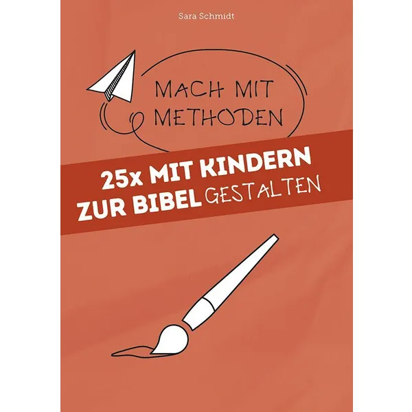 Produktbild des Artikels 25x mit Kindern zur Bibel gestalten (Buch - Taschenbuch)